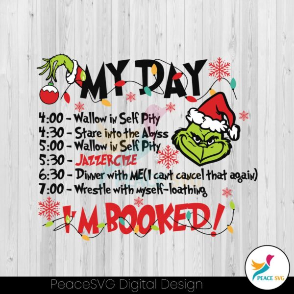 grinch-my-day-im-booked-svg-christmas-svg-for-cricut-files