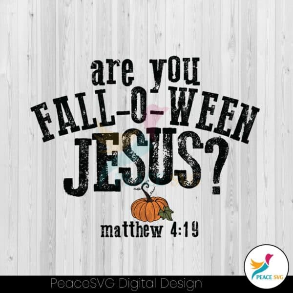 custom-are-you-fall-o-ween-jesus-svg-file-for-cricut