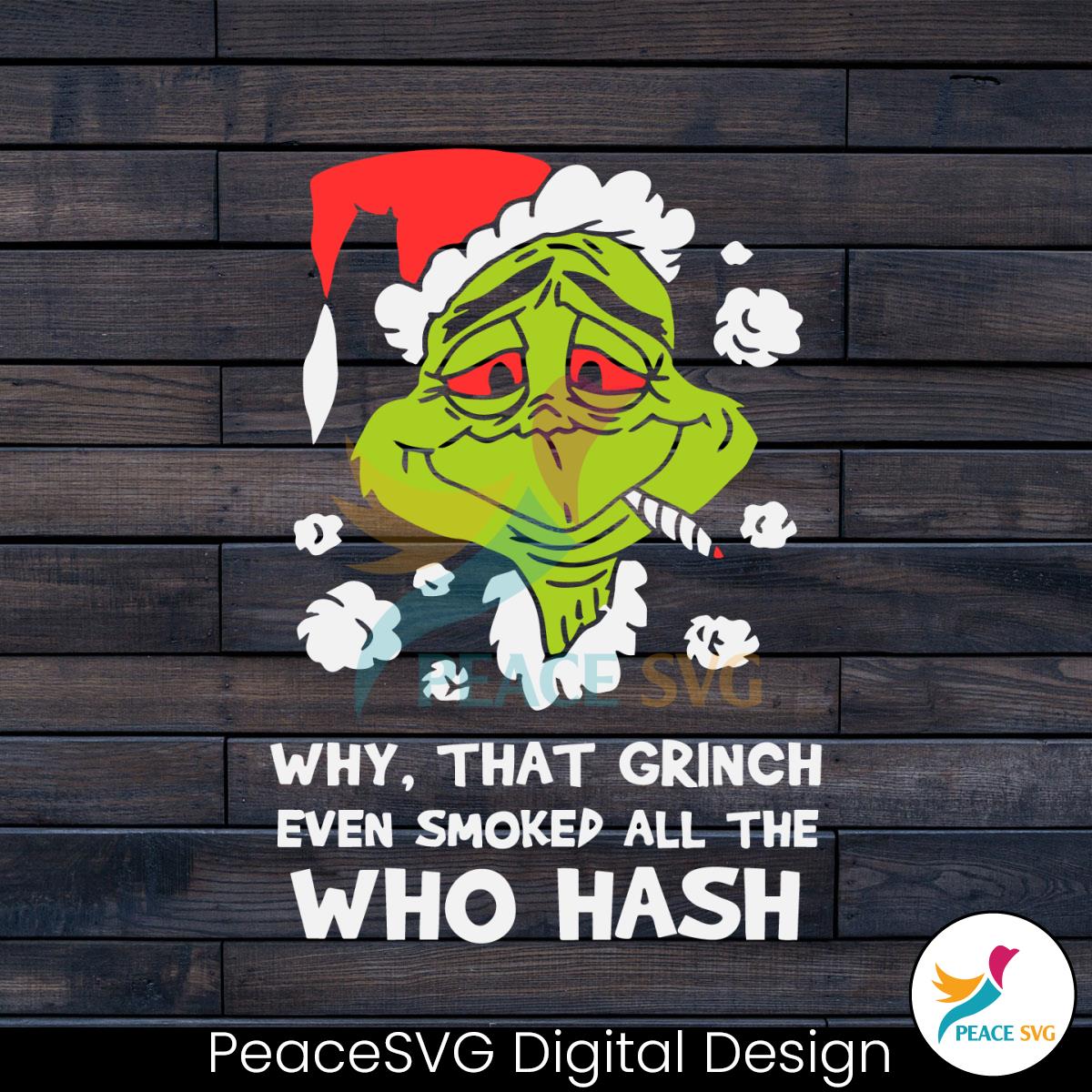why-that-grinch-even-smoked-all-who-hash-svg-download