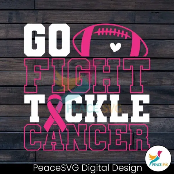 go-fight-tackle-cancer-pink-ribbon-football-svg-cricut-file