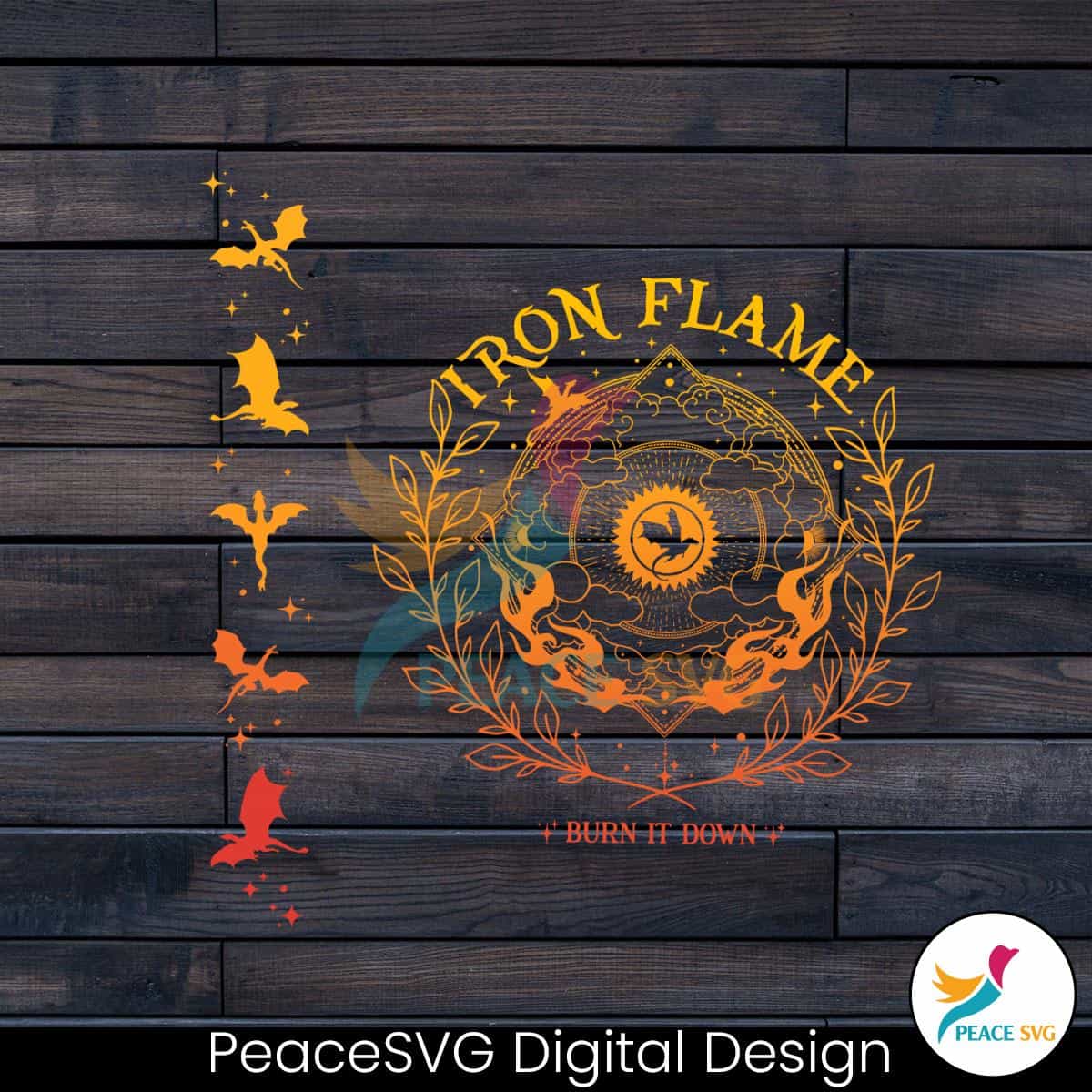 Iron Flame Fourth Wing Burn It Down SVG Download File » PeaceSVG