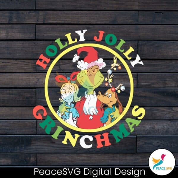 funny-the-grinch-holly-jolly-grinchmas-svg-digital-file