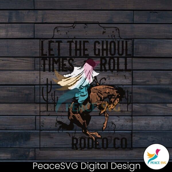 western-cowboy-let-the-ghoul-times-roll-svg-design-file