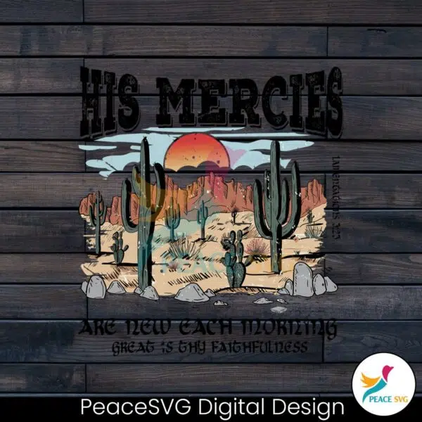 his-mercies-are-new-every-morning-religious-png-download