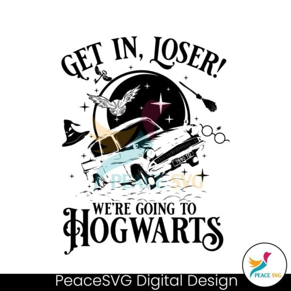 get-in-loser-we-are-going-to-hogwart-svg-file-for-cricut