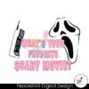 whats-your-favorite-scary-movie-cute-ghost-svg-cricut-file