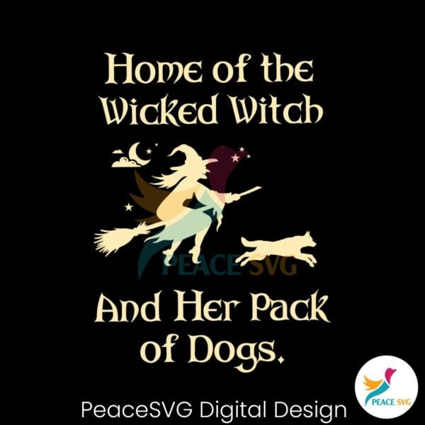 home-of-the-wicked-witch-and-her-pack-of-dogs-svg-file