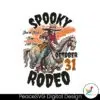 you-have-yeed-your-last-haw-spooky-rodeo-png-download