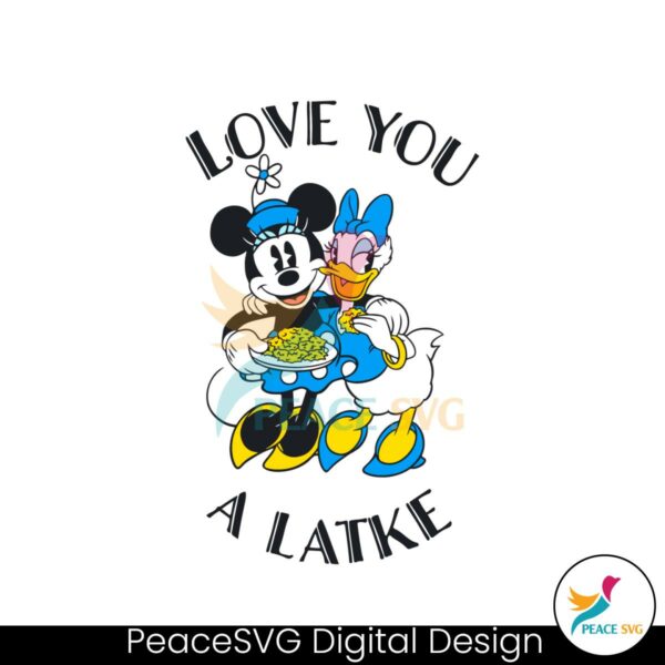 minnie-mouse-and-daisy-duck-love-you-a-latke-svg-file
