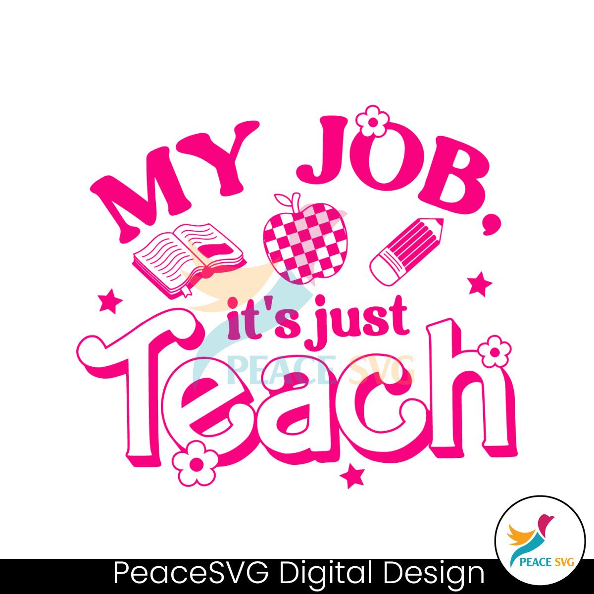 Retro Pink Teacher My Job Its Just Teach Svg Cutting File Peacesvg