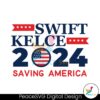 swift-kelce-2024-saving-america-svg-graphic-design-file