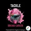 tackle-breast-cancer-football-season-png-sublimation-file
