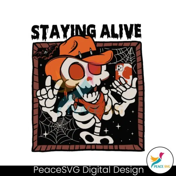 funny-skeleton-staying-alive-cowboy-svg-cutting-digital-file