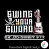 vintage-swing-your-sword-mike-leach-svg-cutting-file
