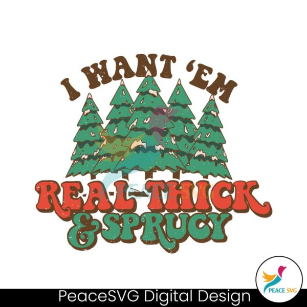 groovy-i-like-em-real-thick-and-sprucy-svg-download-file
