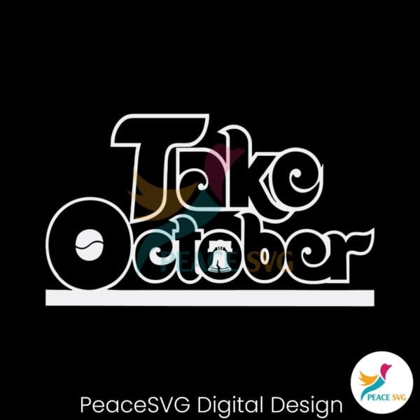 philly-take-october-philadelphia-baseball-svg-file-for-cricut