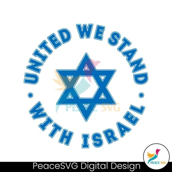 united-we-stand-with-israel-peace-in-israel-svg-cricut-file