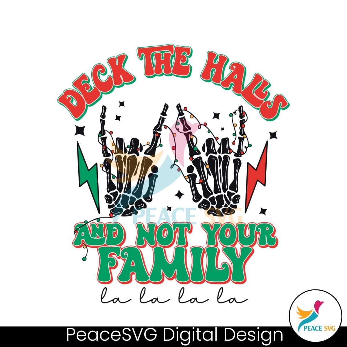 Deck The Halls And Not Your Family Skeleton Hand SVG File » PeaceSVG