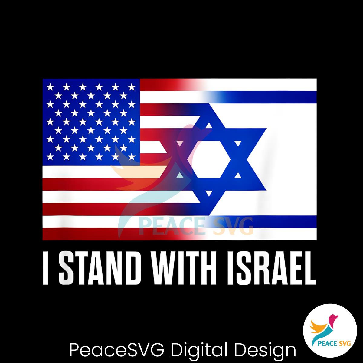 USA Israel Flag Stand With Israel PNG Sublimation Download » PeaceSVG