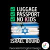 luggage-passport-no-kids-israel-bound-svg-file-for-cricut