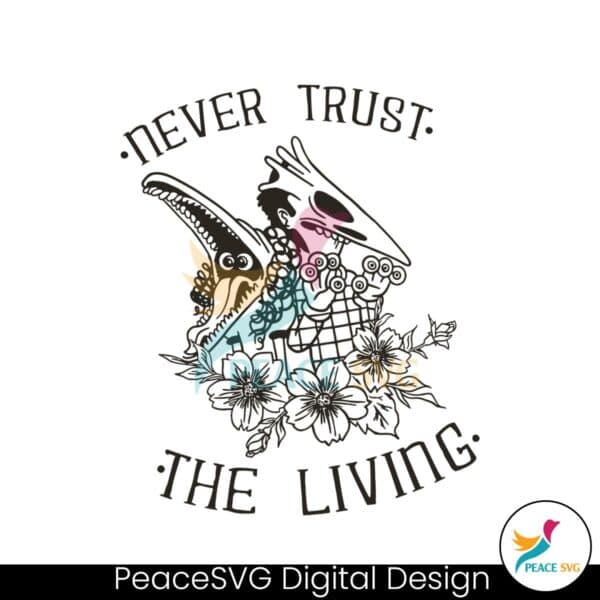 never-trust-the-living-halloween-boo-bash-svg-cricut-file