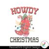 howdy-christmas-gift-western-cowgirl-svg-digital-cricut-file