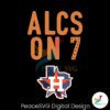 baseball-team-houston-astros-alcs-on-7-svg-file-for-cricut