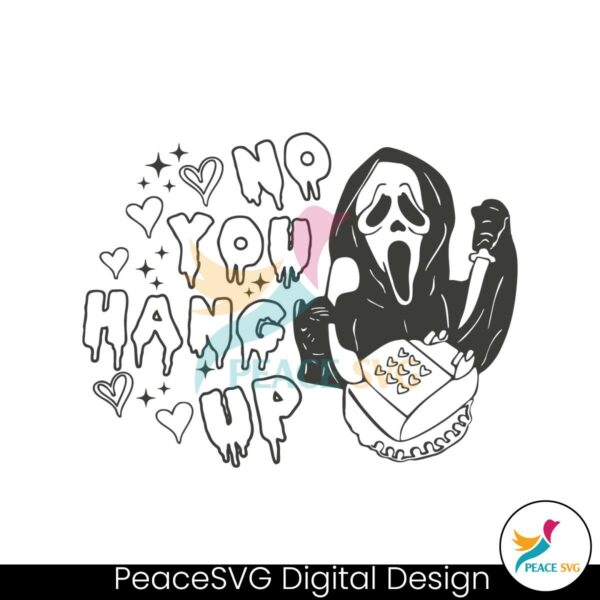 funny-ghostface-no-you-hang-up-svg-cutting-digital-file