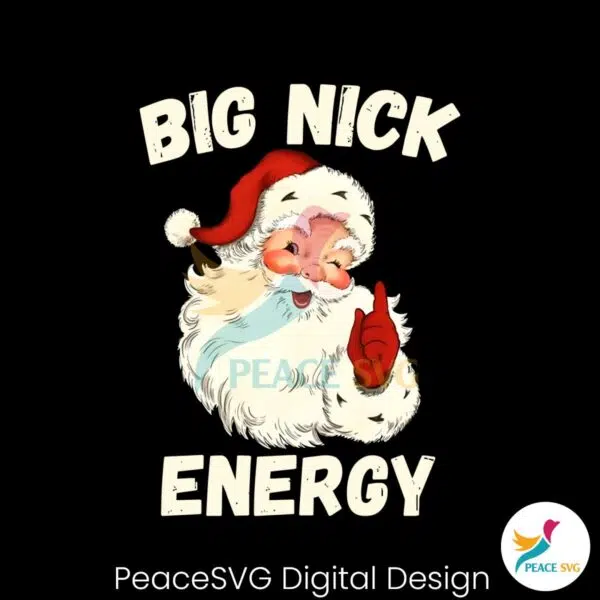 big-nick-energy-funny-christmas-santa-claus-png-download