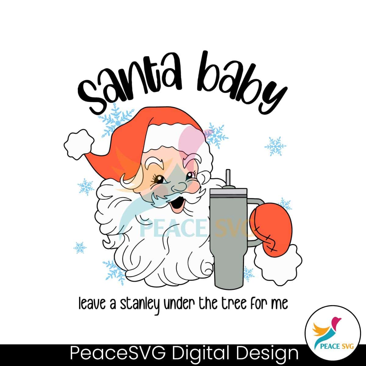 santa-baby-leave-a-stanley-under-the-tree-for-me-svg-file