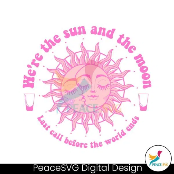 pink-last-call-we-are-the-sun-and-the-moon-svg-download