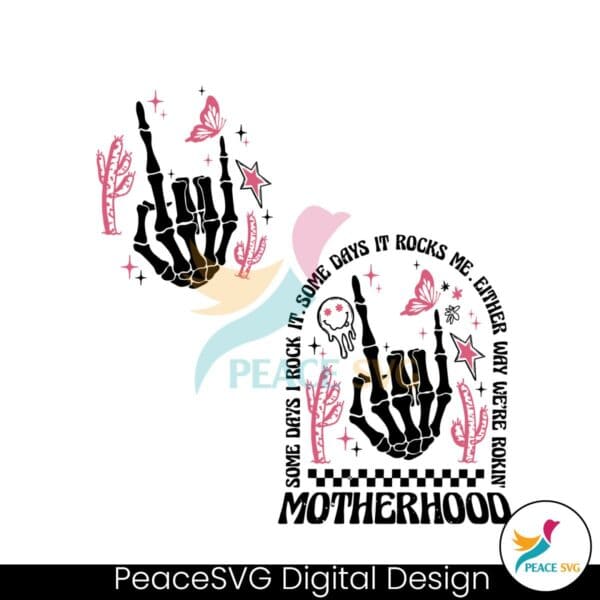 motherhood-some-day-i-rock-it-skeleton-hand-svg-file