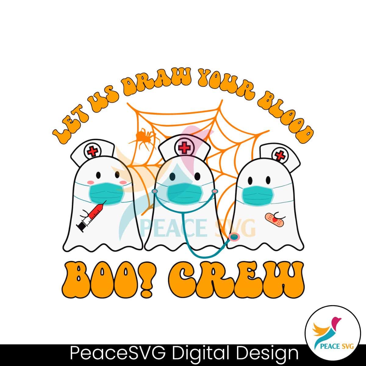 Phlebotomy Ghost Boo Crew Let Us Draw Your Blood SVG File » PeaceSVG