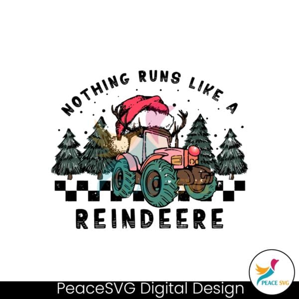 nothing-runs-like-a-reindeere-christmas-tractor-svg-file