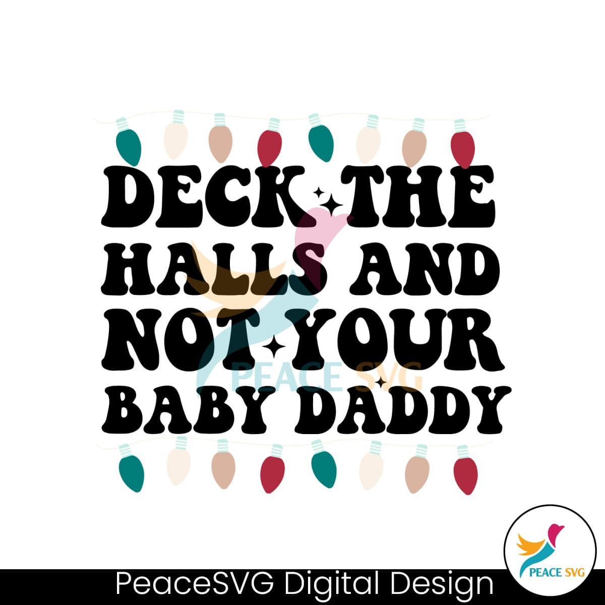 retro-deck-the-halls-and-not-your-baby-daddy-svg-file