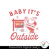 baby-its-outside-santa-claus-svg-graphic-design-file