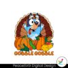 gobble-gobble-bluey-thanksgiving-svg-cutting-digital-file