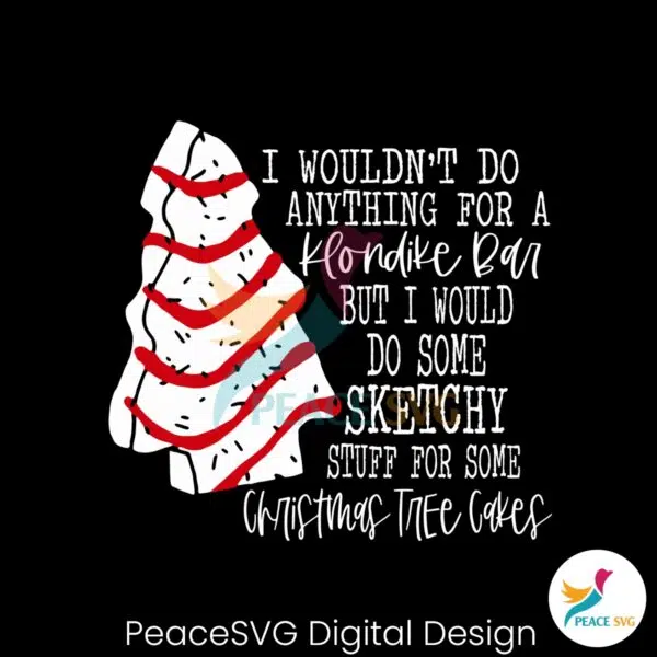 christmas-tree-cake-i-wouldnt-do-anything-svg-cricut-files