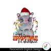 i-want-a-hippopotamus-for-christmas-png-sublimation