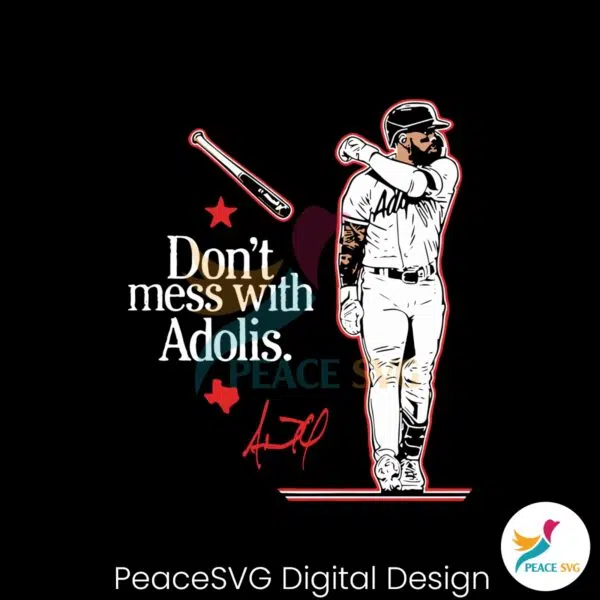 dont-mess-with-adolis-garcia-signature-mlb-player-svg-file