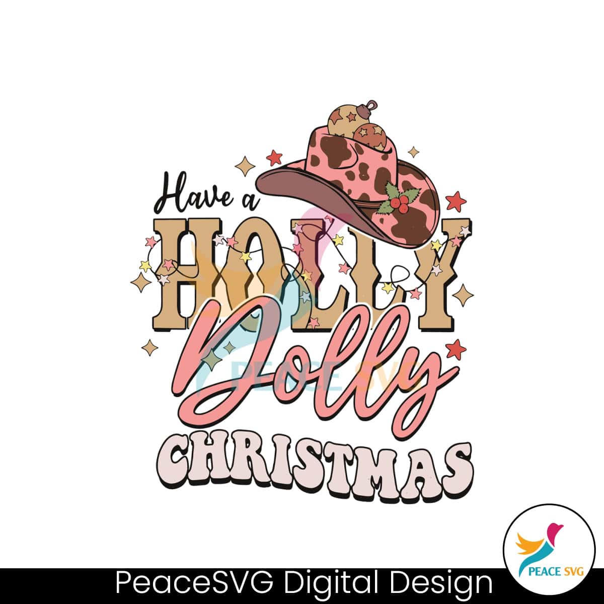 Cowboy Hat Have A Holly Dolly Christmas SVG For Cricut Files » PeaceSVG