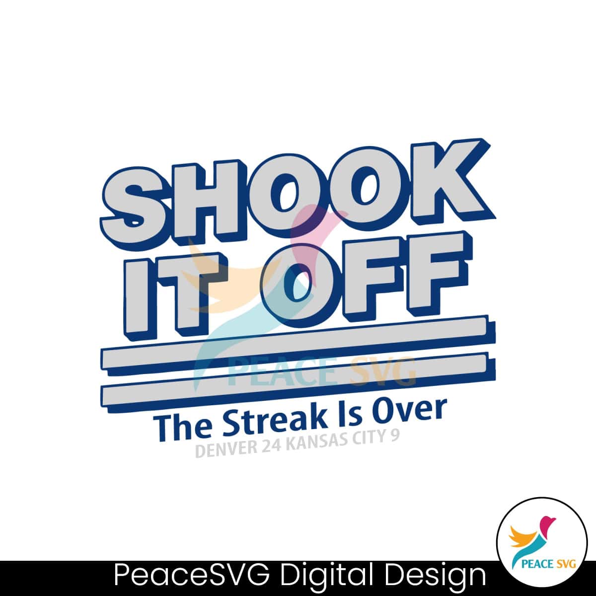 nfl-denver-shook-it-off-the-streak-is-over-svg-cricut-files
