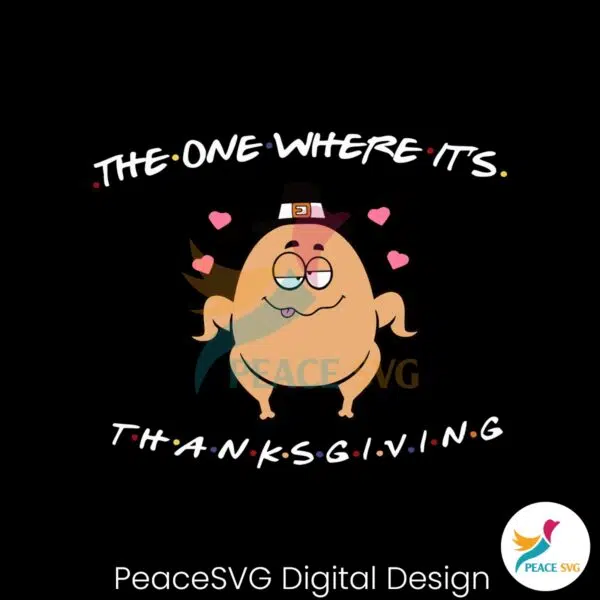 funny-turkey-the-one-where-its-thanksgiving-svg-cricut-files