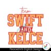 team-swift-and-kelce-american-football-svg-file-for-cricut