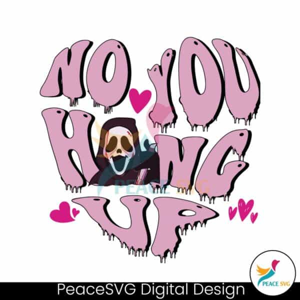 no-you-hang-up-ghost-scream-movie-svg-download-file