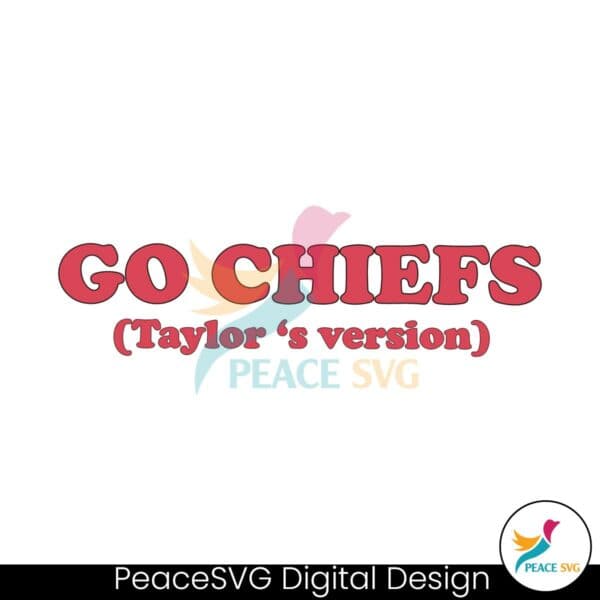 go-chiefs-taylors-version-in-my-kelce-eras-svg-digital-file