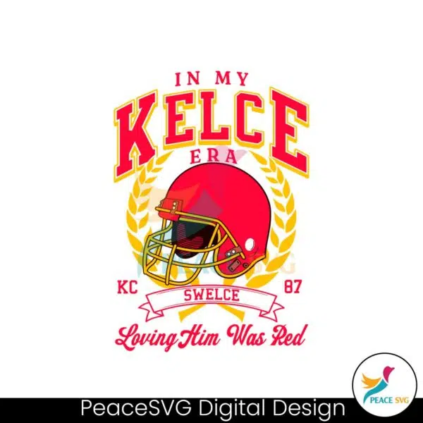 in-my-kelce-era-loving-him-was-red-svg-cutting-digital-file