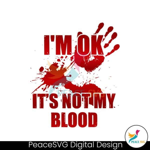 bloody-hand-its-not-my-blood-svg-graphic-design-file