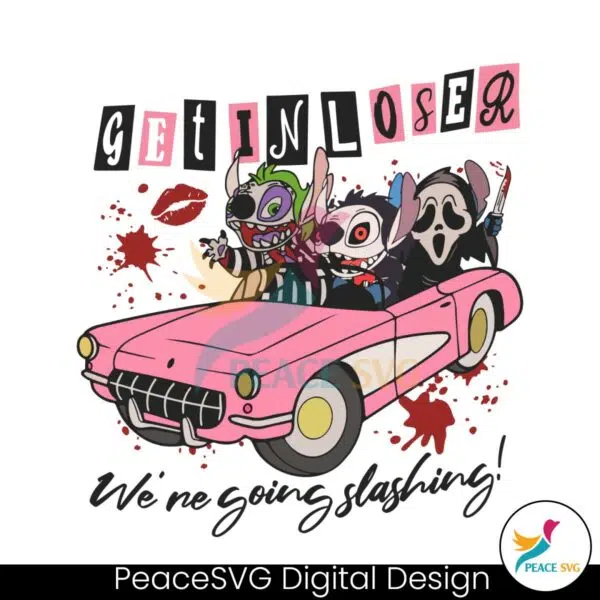 stitch-get-in-loser-we-are-going-slashing-svg-download