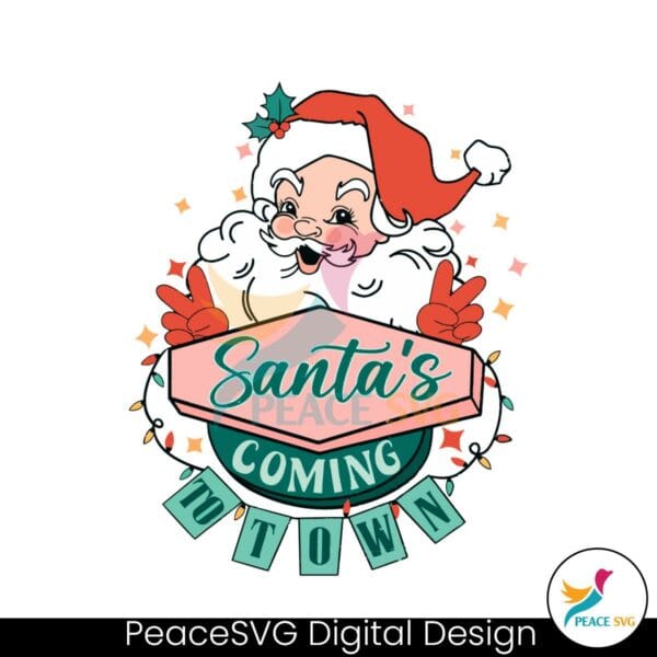 retro-christmas-santa-is-coming-to-town-svg-digital-file